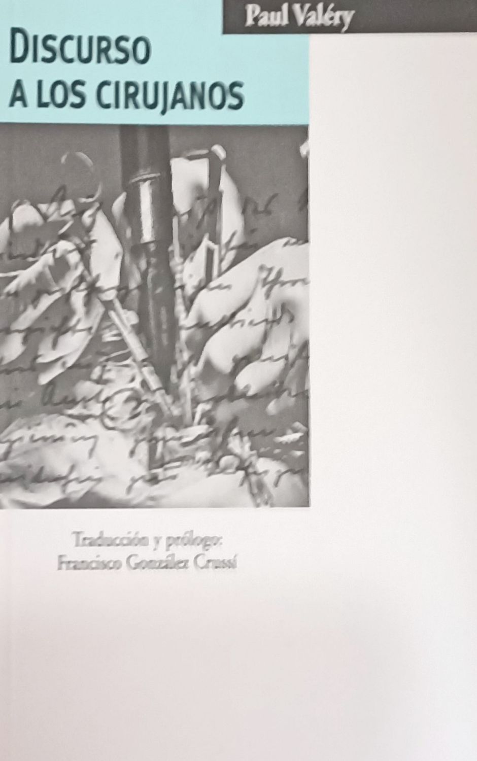 Paul Valéry, Discurso a los cirujanos
