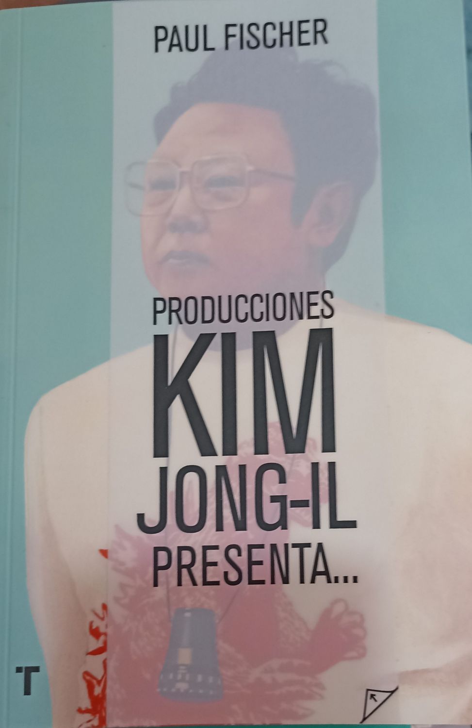 Paul Fischer, Producciones Kim Jong-Il presenta...