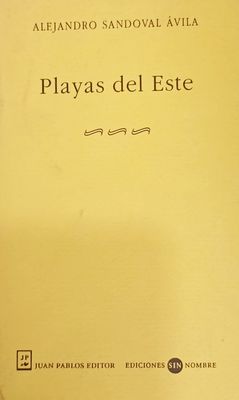 Alejandro Sandoval Ávila, Playas del este