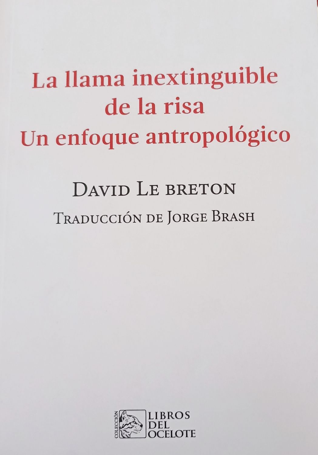 David Le Breton, La llama inextingible de la risa