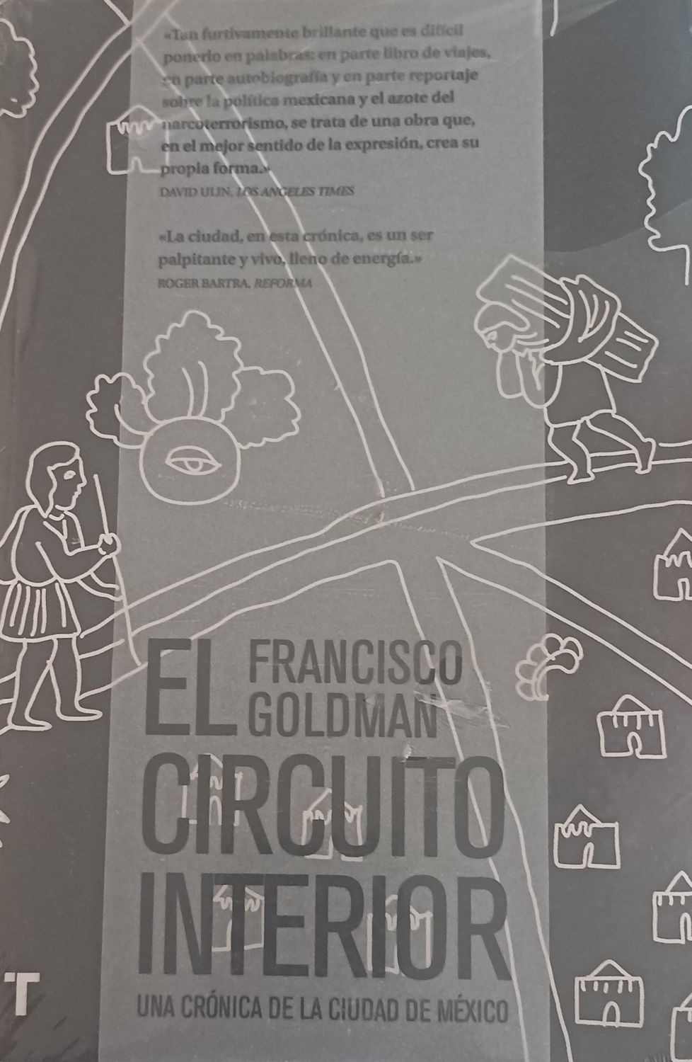 Francisco Goldman, El circuito interior