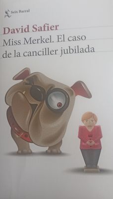 David Safier, Miss Merkel, el caso de la canciller jubilada