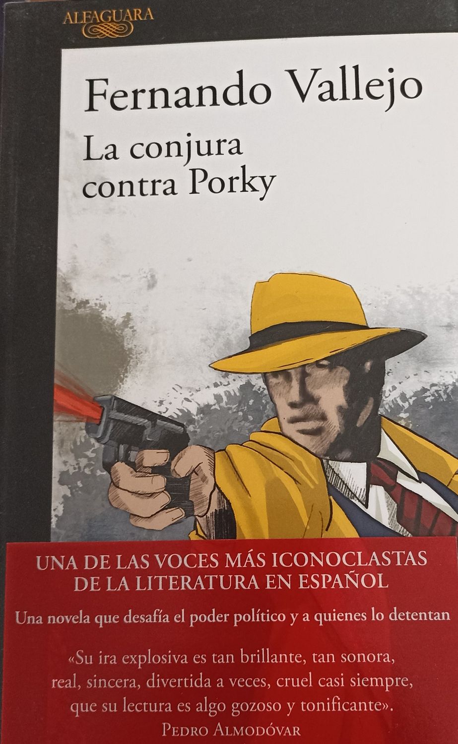 Fernando Vallejo, La conjura contra Porky