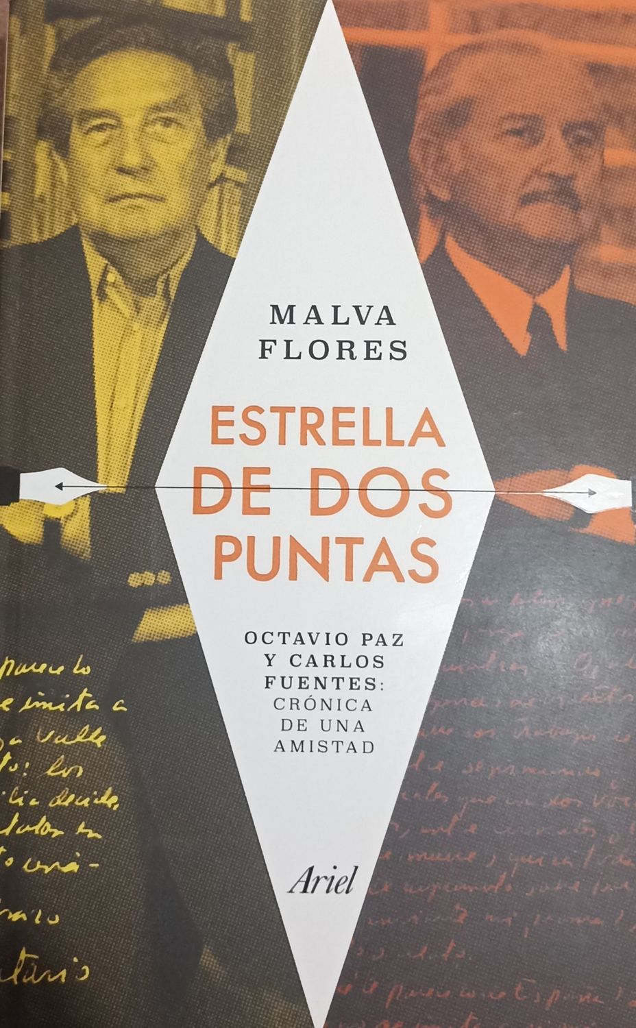 Malva Flores, Estrella de dos puntas. Octavio Paz y Carlos Fuentes