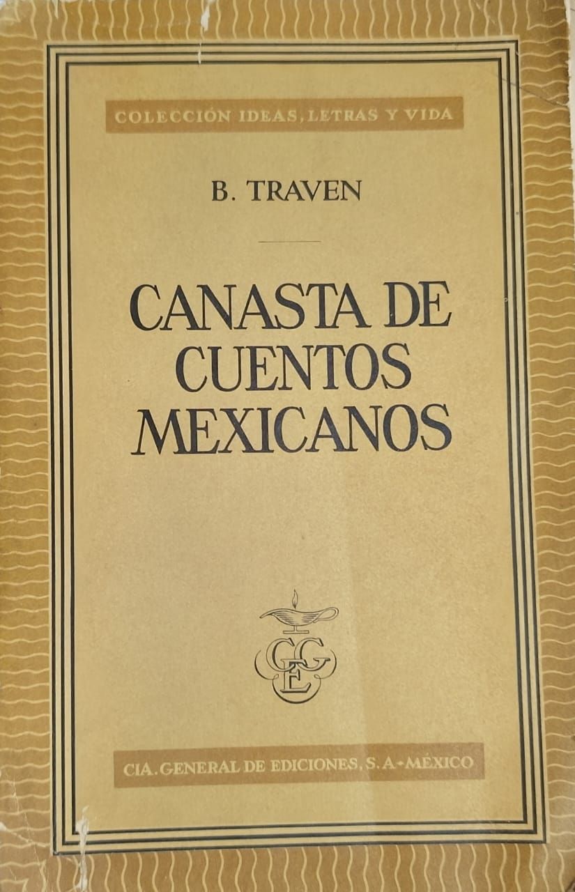 B. Traven, Canasta de cuentos mexicanos