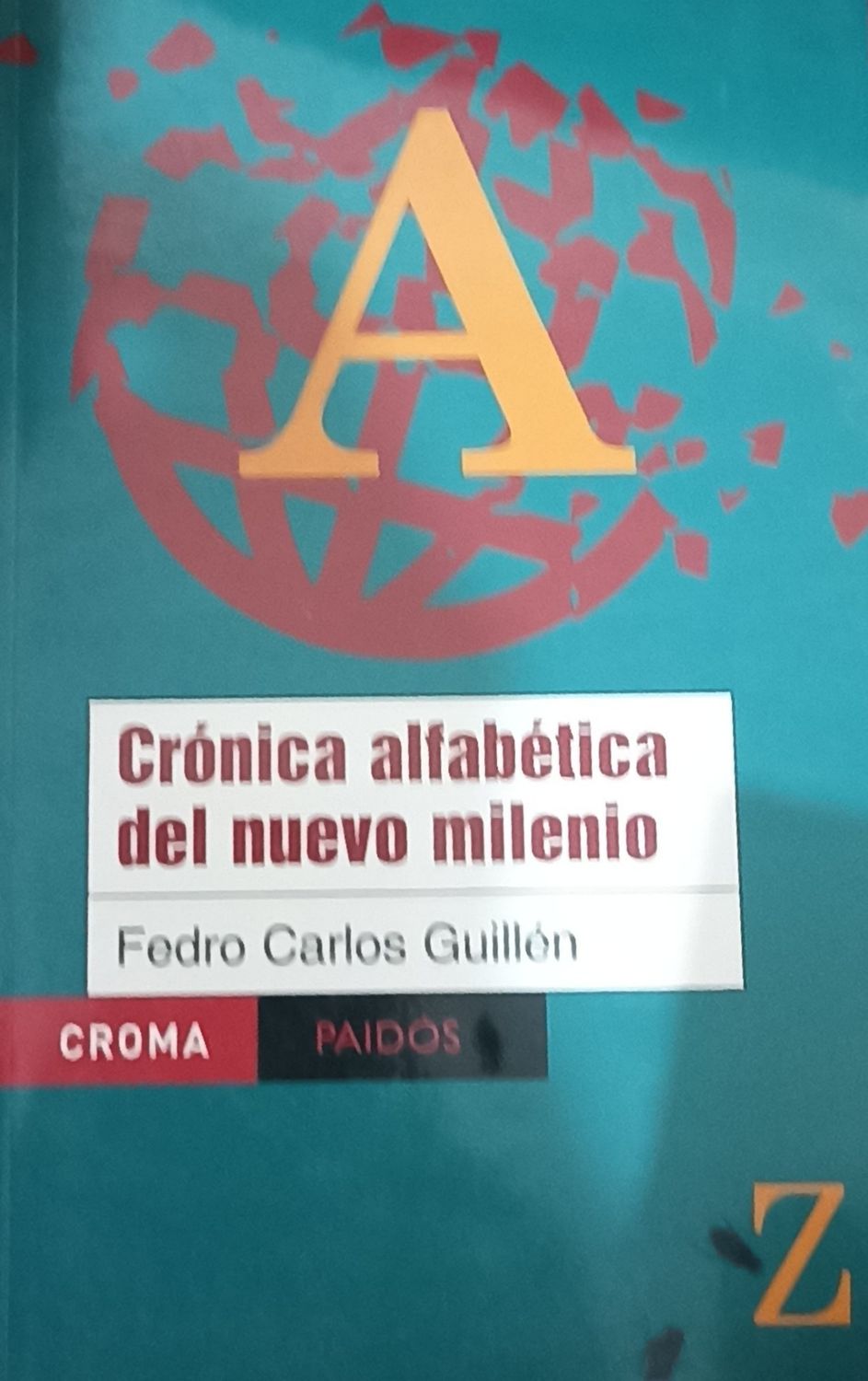 Crónica alfabética del nuevo milenio