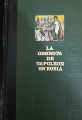 La derrota de Napoleón en Rusia