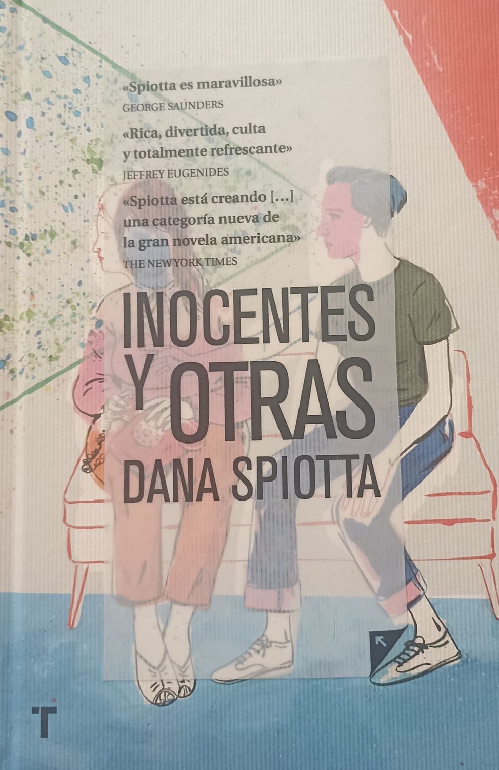 Dana Spiota, Inocentes y otras