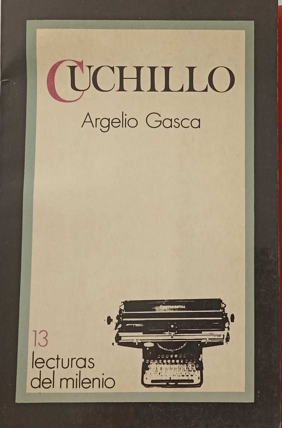 Argelio Gasca, Cuchillo