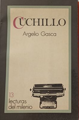 Argelio Gasca, Cuchillo