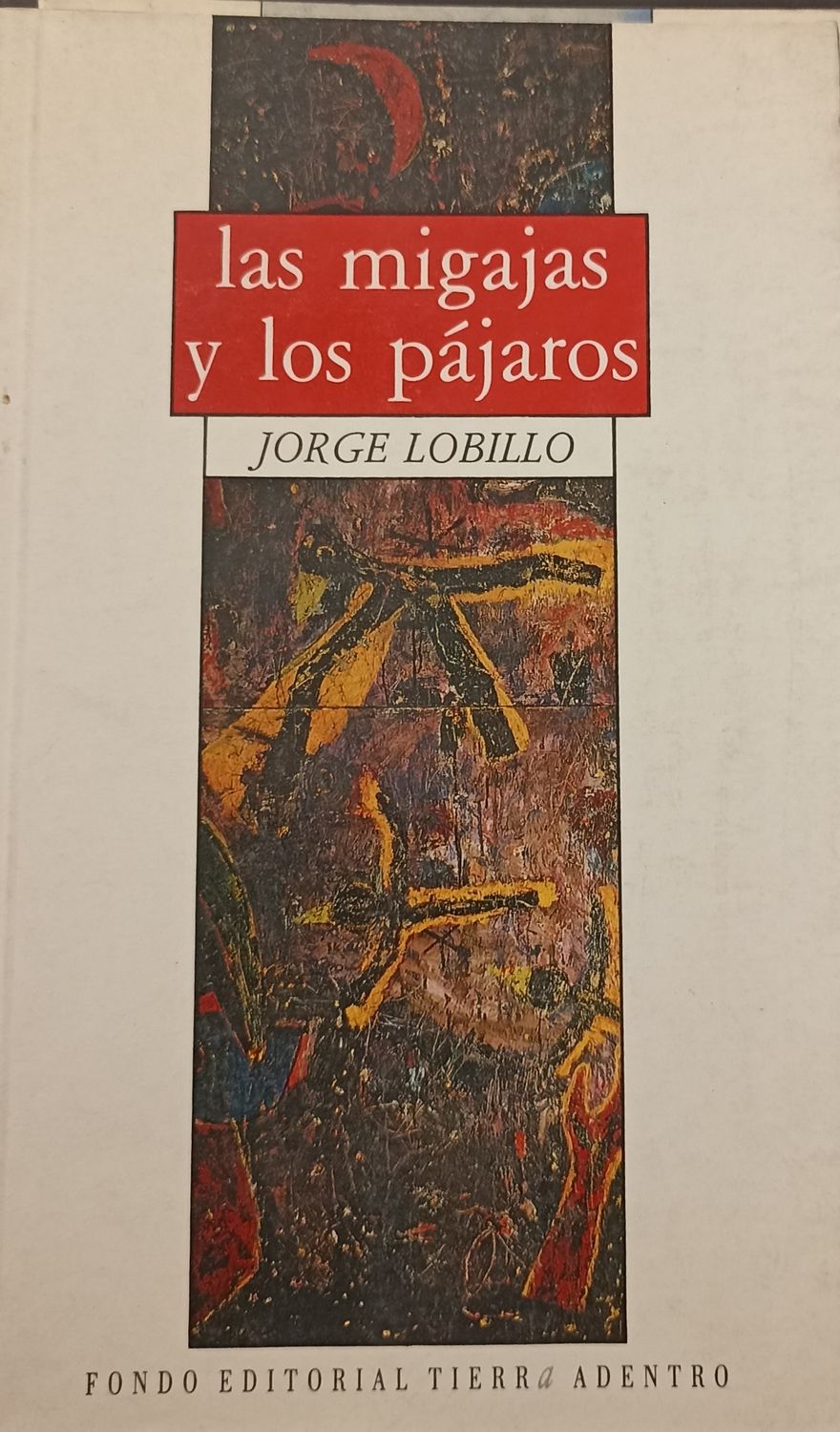 Jorge Lobillo, las mijagas y los pájaros