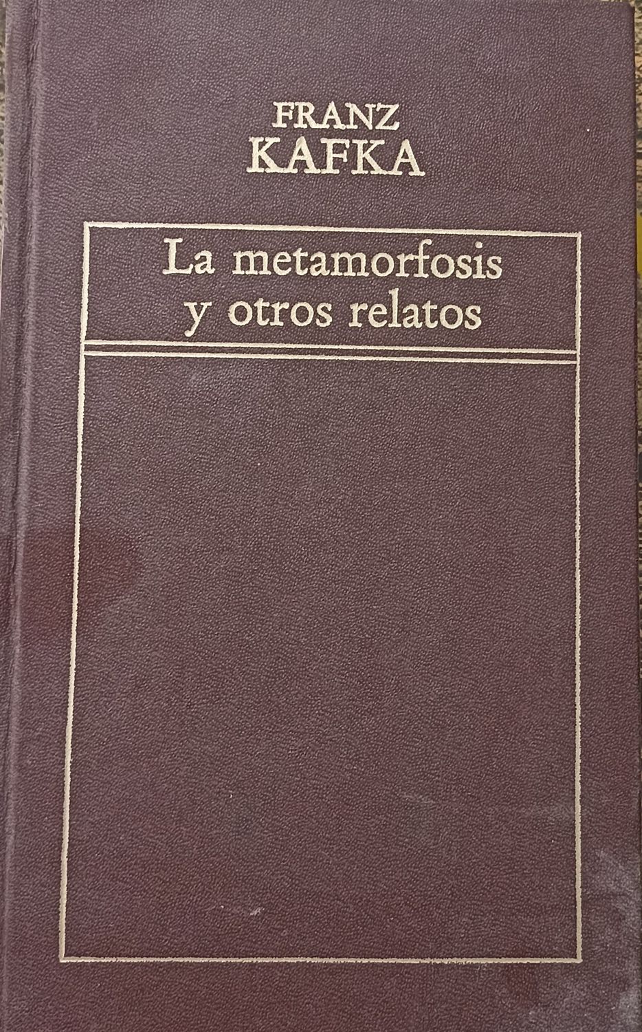 Franz Kafka, La metamorfosis y otros relatos