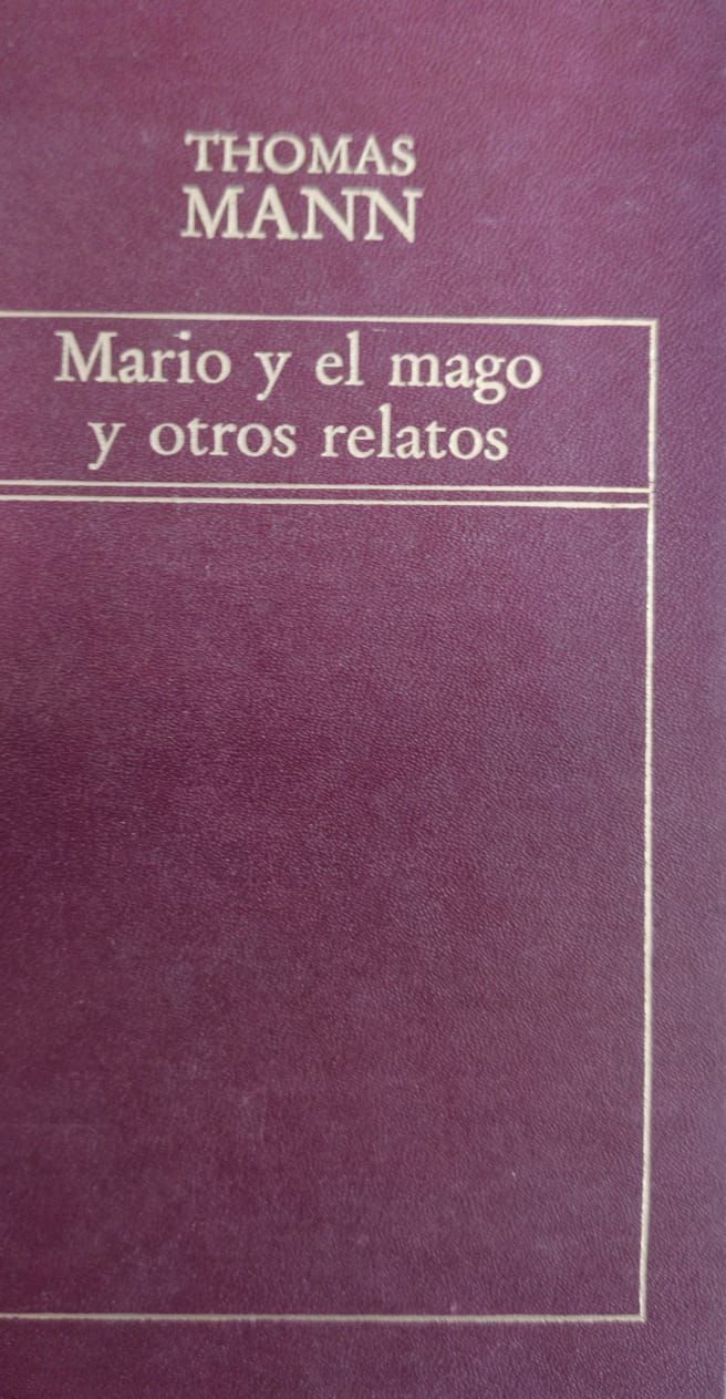 Thomas Mann, Mario y el mago y otros relatos