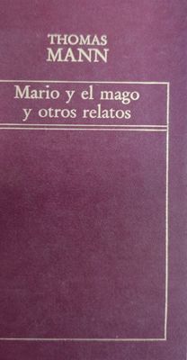 Thomas Mann, Mario y el mago y otros relatos