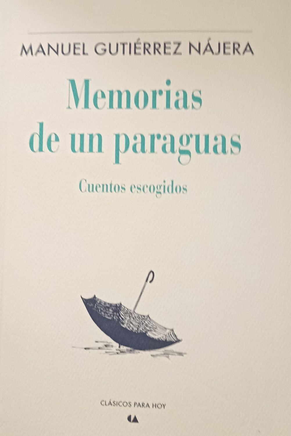Gutiérrez Nájera, Memorias de un paraguas