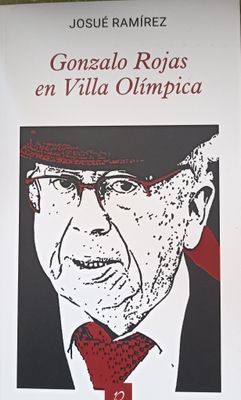Gonzalo ROjas en Villa Olímpica (poesía)