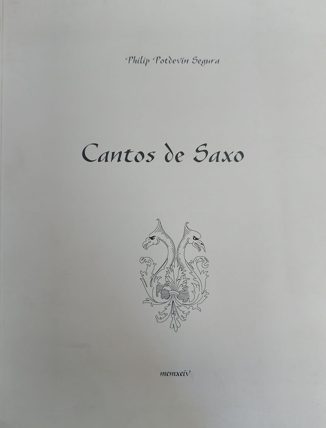 Philip Potdevin, Cantos de saxo