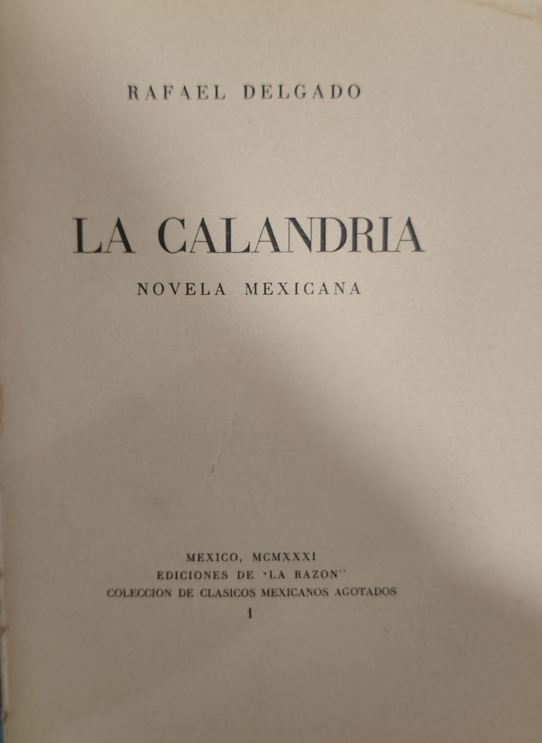 Rafael Delgado, La calandria. Novela mexicana