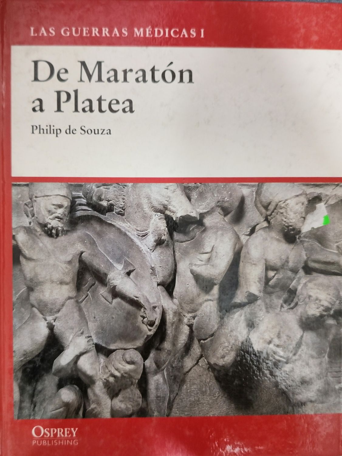 Las guerras médicas De maratón a Platea