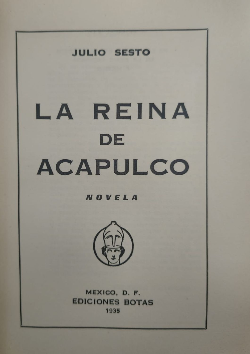 Libro La Reina de Acapulco – Julio Sesto, Ediciones Botas 1935