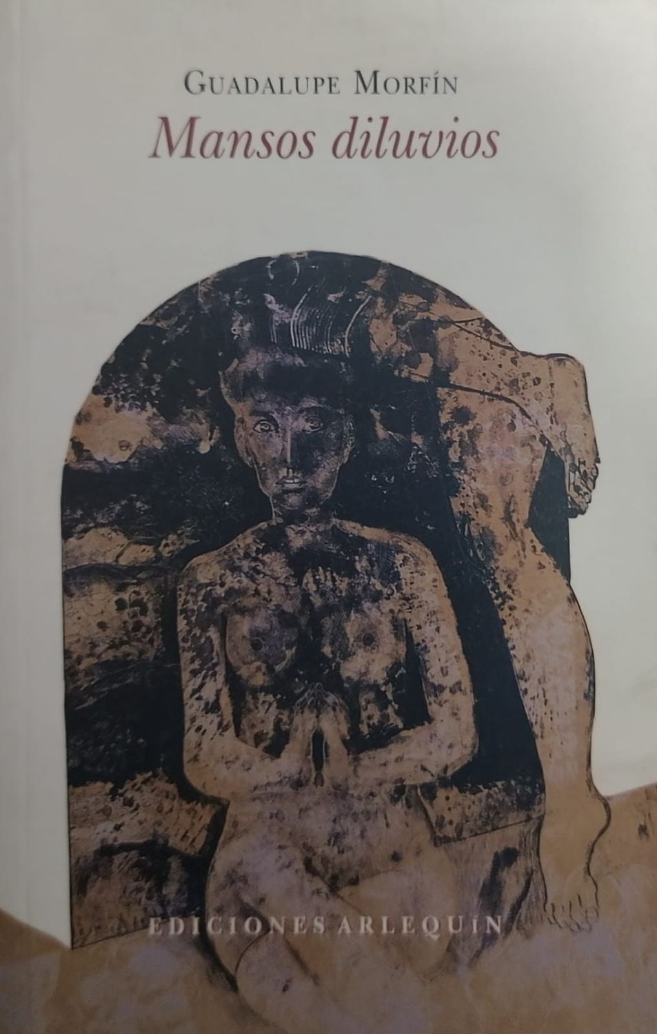 Libro Mansos diluvios – Guadalupe Morfín, Ediciones Arlequín
