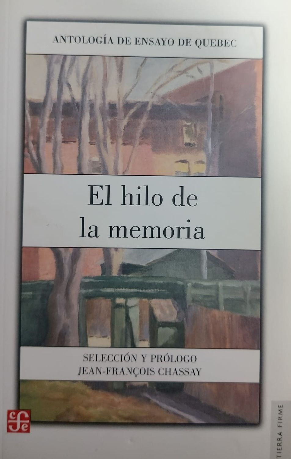 Libro El hilo de la memoria – Jean-François Chassay, Fondo de Cultura Económica