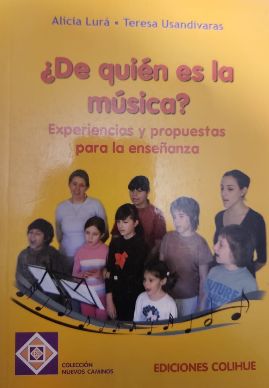 Libro ¿De quién es la música? – Alicia Lurá y Teresa Usandivaras, Colihue