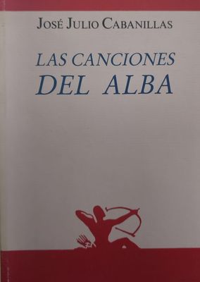 Libro Las canciones del alba – José Julio Cabanillas