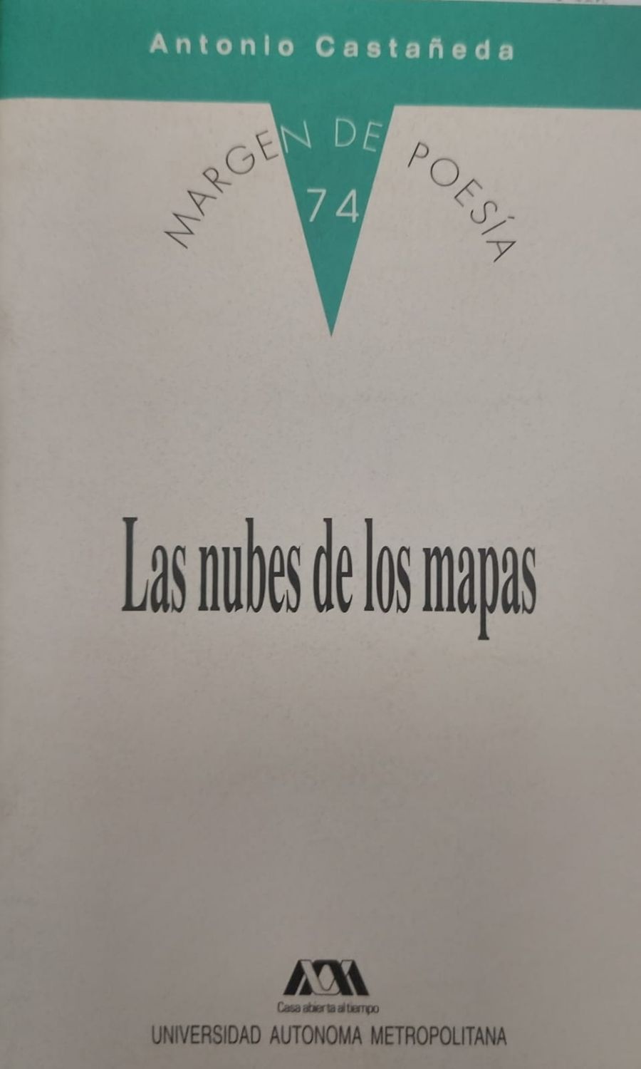 Libro Las Nubes de los Mapas – Antonio Castañeda, UAM 2000