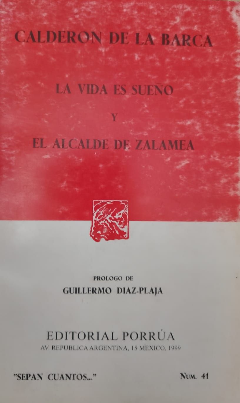 Libro La vida es sueño y El alcalde de Zalamea – Calderón de la Barca, Porrúa 1999