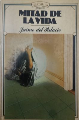 Libro Mitad de la vida – Jaime del Palacio, Grijalbo