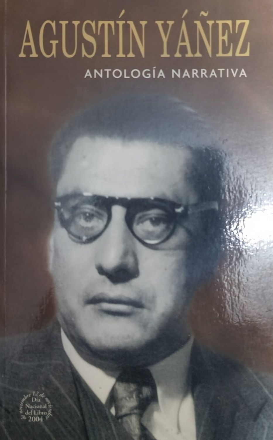 Libro Antología Narrativa – Agustín Yáñez 2004