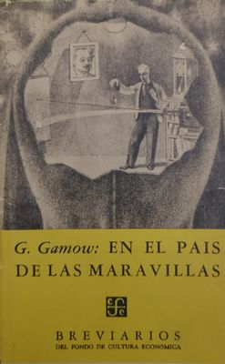 Libro En el país de las maravillas – G. Gamow, Fondo de Cultura Económica