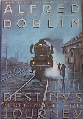 Destiny's Journey – Alfred Döblin