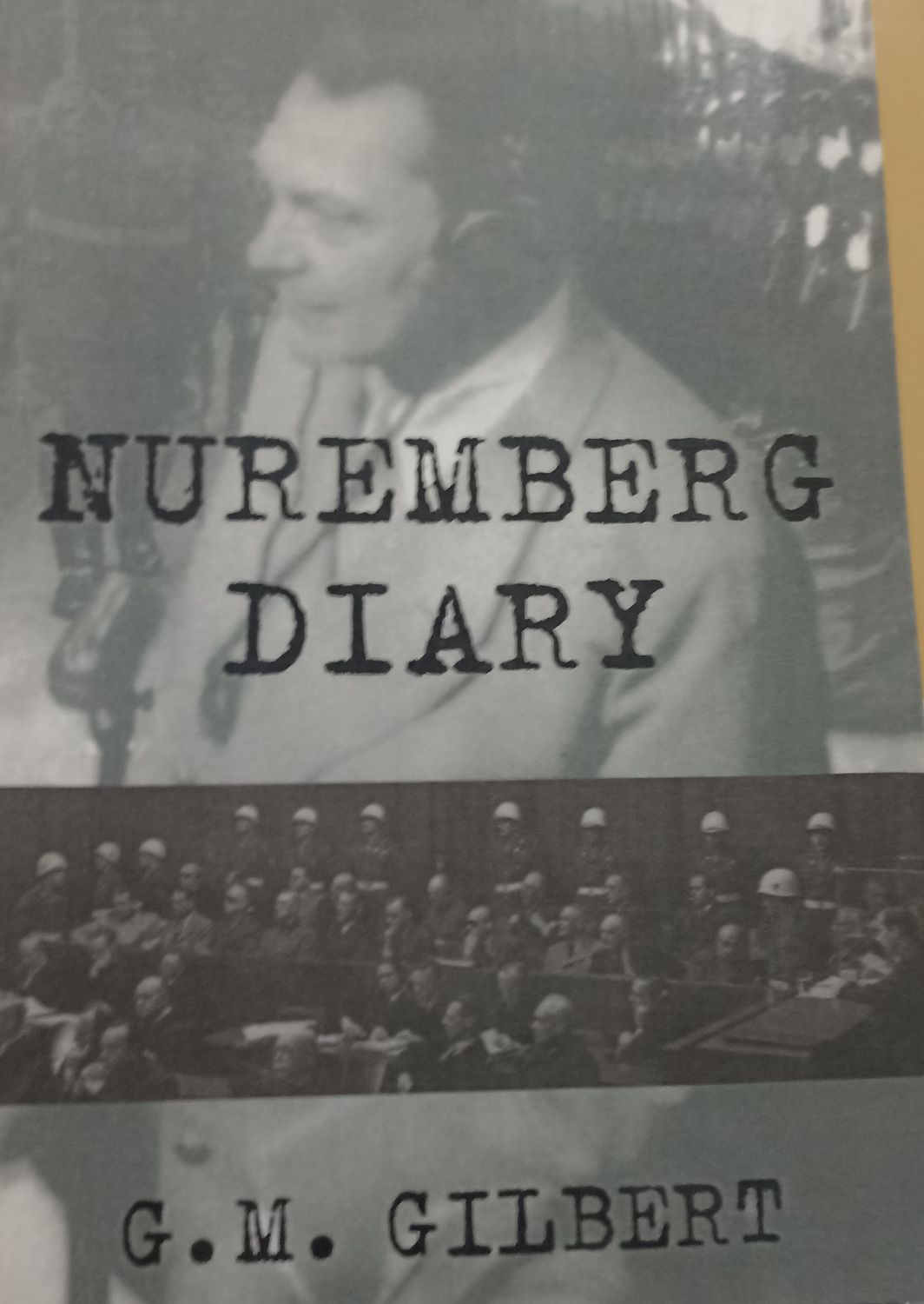 Nuremberg Diary – G. M. Gilbert