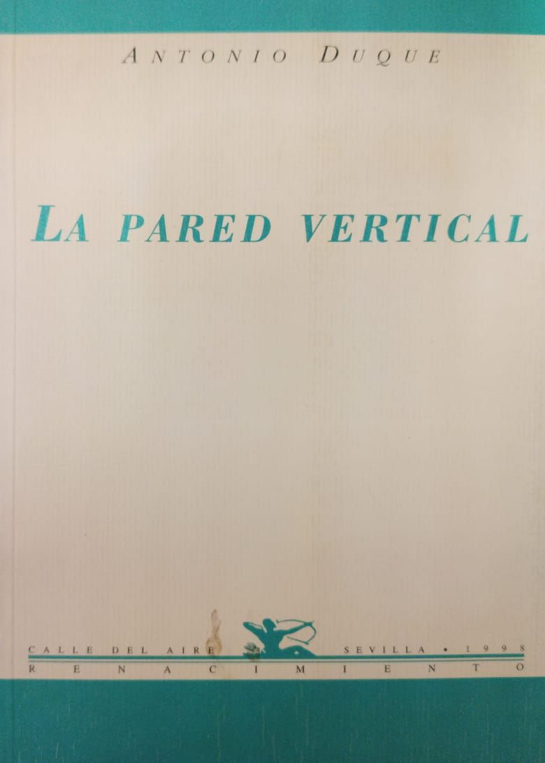 La pared vertical – Antonio Duque