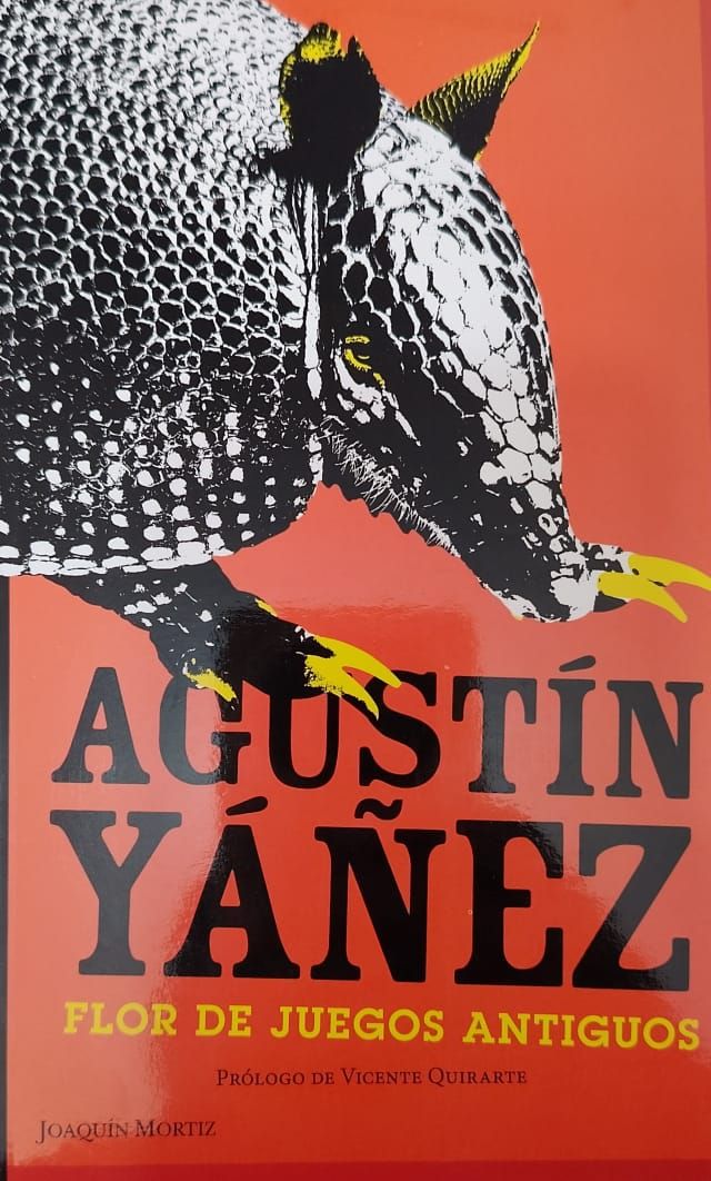 FLOR DE JUEGOS ANTIGUOS – Agustín Yáñez