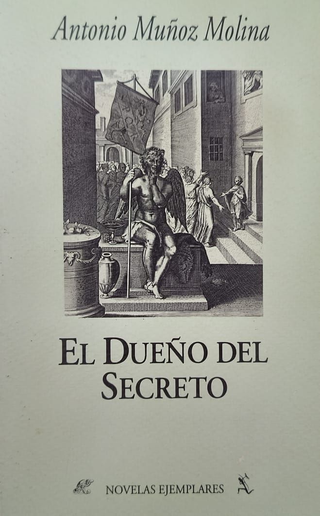 El Dueño del Secreto – Antonio Muñoz Molina
