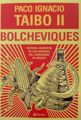 Bolcheviques – Paco Ignacio Taibo II