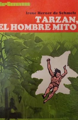 Tarzán, el hombre mito – Irene Herner de Schmelz