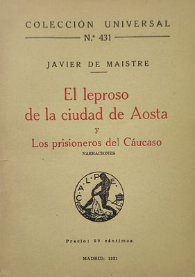 El leproso de la ciudad de Aosta y Los prisioneros del Cáucaso - Javier de Maistre