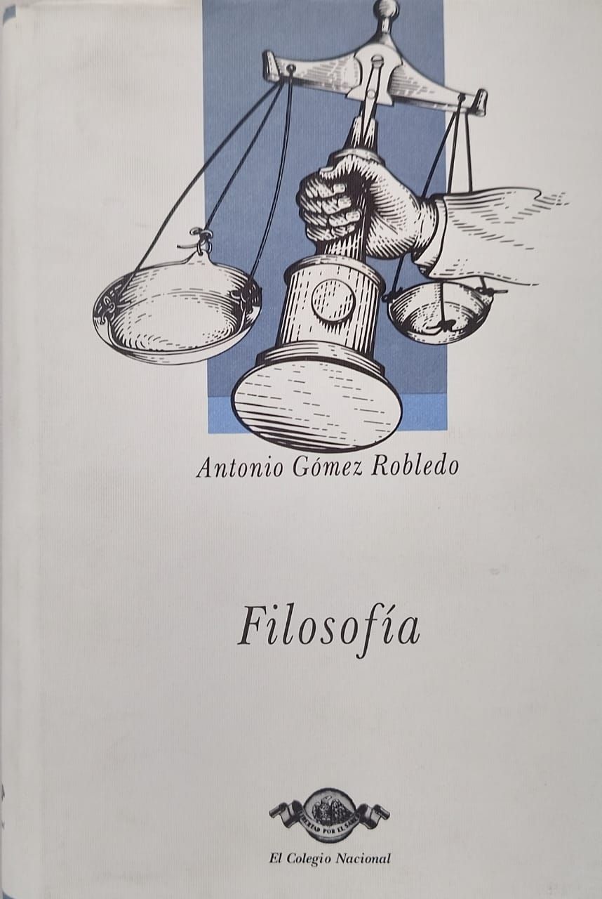 Obras I. Filosofía - Antonio Gómez Robledo
