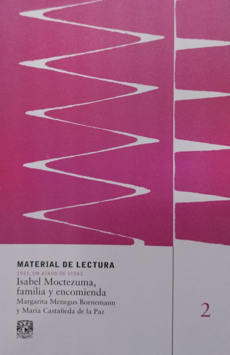 Isabel Moctezuma, familia y encomienda – Margarita Menegus y María Castañeda