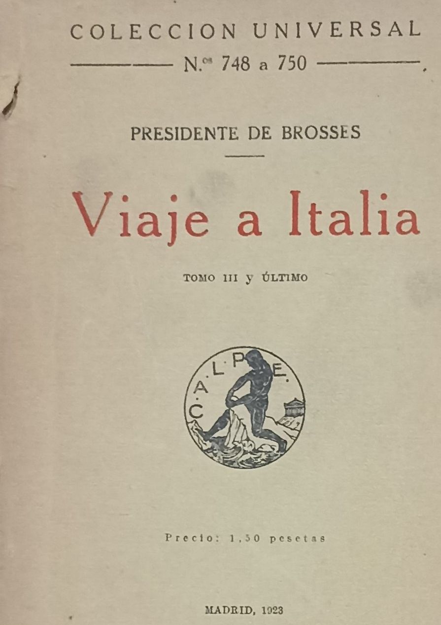 Viaje a Italia. Tomo III – Presidente de Brosses