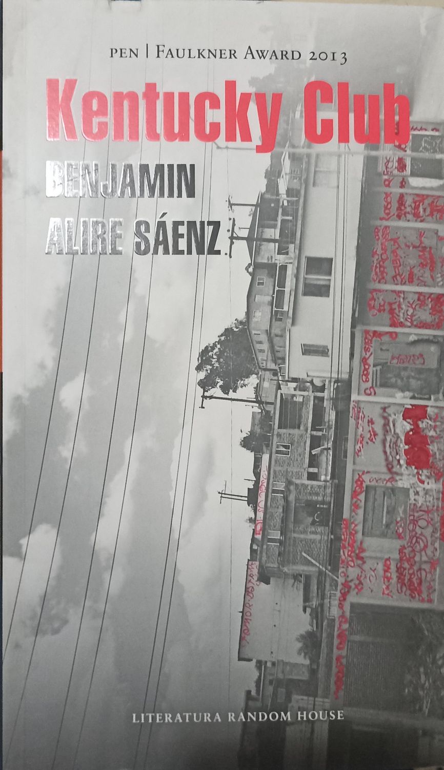 Kentucky Club – Benjamin Alire Sáenz