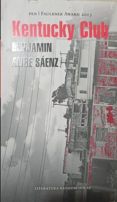 Kentucky Club – Benjamin Alire Sáenz