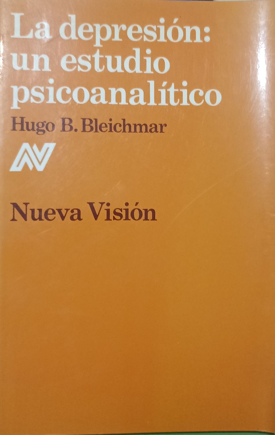 La depresión: un estudio psicoanalítico – Hugo B. Bleichmar