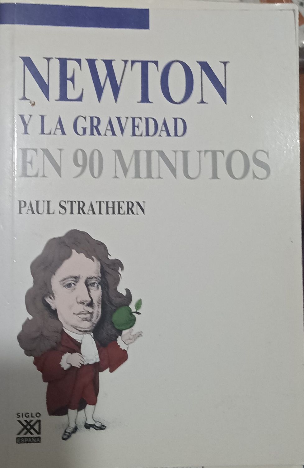 Newton y la gravedad en 90 minutos – Paul Strathern