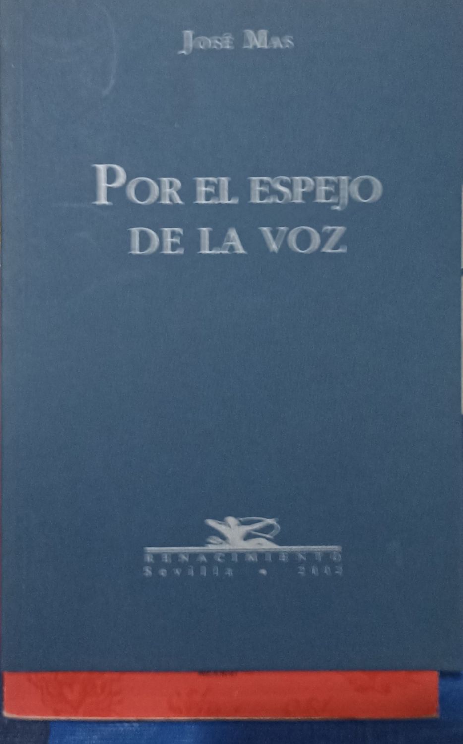 Por el espejo de la voz – José Mas