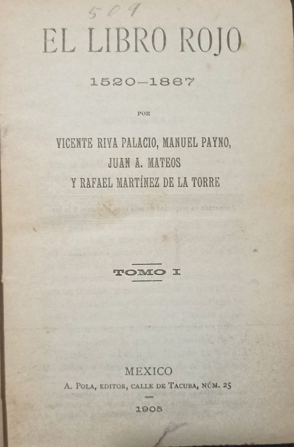 El Libro Rojo 1520-1867 Tomo I – Vicente Riva Palacio, Manuel Payno, Juan A. Mateos y Rafael Martínez de la Torre